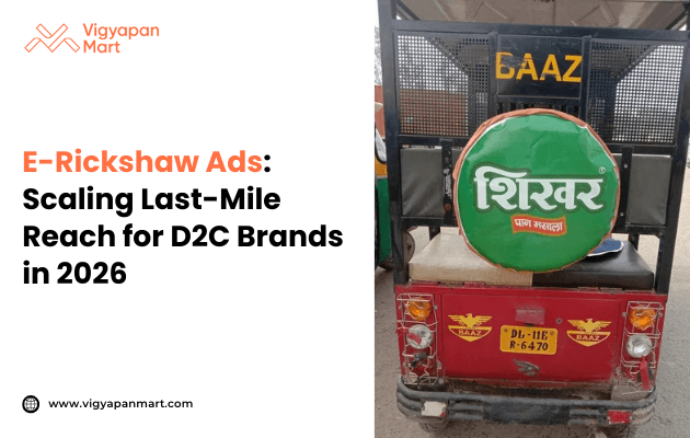 An e-rickshaw with a circular advertisement on the back promotes a local business. Beside it, bold text reads, 'E-Rickshaw Ads: Scaling Last-Mile Reach for D2C Brands in 2026,' on an orange and white background