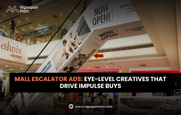 Mall interior with escalator ads covered in promotional posters. Bold text highlights 'Mall Escalator Ads: Eye-Level Creatives That Drive Impulse Buys' emphasizes advertising strategy.