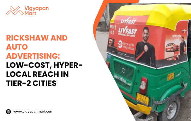 Auto rickshaw with a vibrant ad featuring a man and car graphics, promoting batteries. Text highlights cost-effective advertising in tier-2 cities.