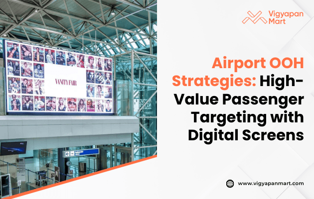 Digital display at an airport with "Vanity Fair" content, showcasing numerous small images. The backdrop is a modern terminal. Text highlights OOH strategies.