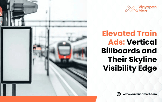 A blurred train approaches, passing an empty vertical billboard at a station. Text on the right promotes "Elevated Train Ads" with a focus on skyline visibility.