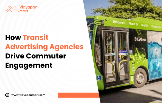 A bright green bus with ads on its side is parked on a sunny street. The image includes the text, “How Transit Advertising Agencies Drive Commuter Engagement” and the website Vigyapanmart.com.